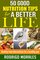 50 Good Nutrition Tips for a Better Life, Healthy Food Alternatives for a Healthy You - Rodrigo Morales