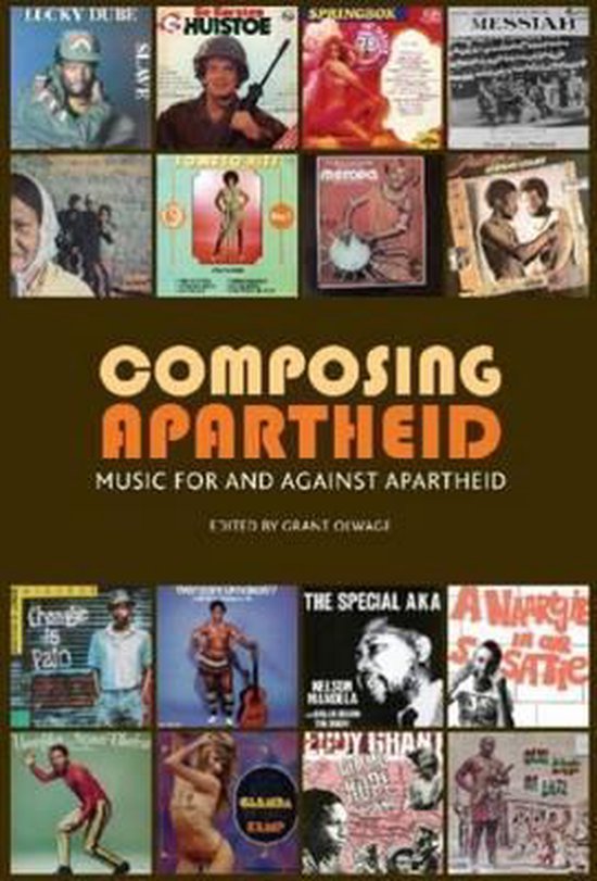 Boekomslag 'Composing Apartheid: Music For and Against Apartheid' met collages van albumhoezen, waaronder Lucky Dube, Huistoe en Messiah.