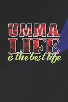 Umma Life Is The Best Life