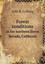 Forest conditions in the northern Sierra Nevada, California