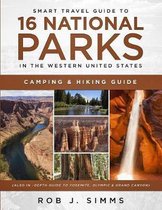 Smart Travel Guide to 16 National Parks in the Western United States