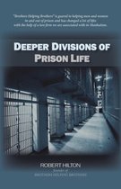 Deeper Divisions of Prison Life