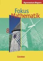 Fokus Mathematik. 8. Jahrgangsstufe. Schülerbuch. Gymnasium Bayern