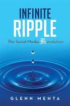 Infinite Ripple - the Social Media Revolution