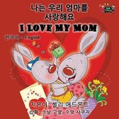 Korean English Bilingual Collection- I Love My Mom