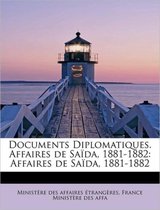 Documents Diplomatiques. Affaires de Sa Da, 1881-1882