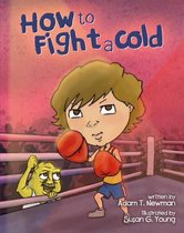 How to Fight a Cold