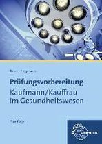 Prüfungsvorbereitung Kaufmann / Kauffrau im Gesundheitswesen