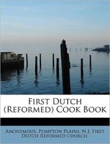 First Dutch (Reformed) Cook Book