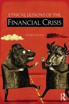 Ethical Lessons Of The Financial Crisis