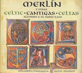 Merlin. Celtic Cantigas