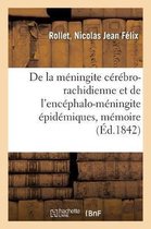 de la Méningite Cérébro-Rachidienne Et de l'Encéphalo-Méningite Épidémiques, Mémoire