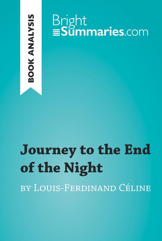 BrightSummaries.com - Journey to the End of the Night by Lou ... - cover