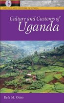 Culture and Customs of Africa- Culture and Customs of Uganda