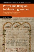 Cambridge Studies in Medieval Life and Thought: Fourth Series 98 - Power and Religion in Merovingian Gaul