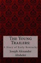 The Young Trailers