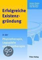 Erfolgreiche Existenzgründung in der Physiotherapie, Logopädie und Ergotherapie