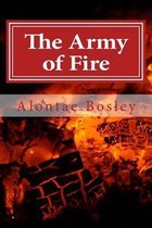 The Army of Fire