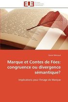 Marque et Contes de Fées: congruence ou divergence sémantique?