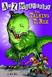 A to Z Mysteries 20 - A to Z Mysteries: The Talking T. Rex