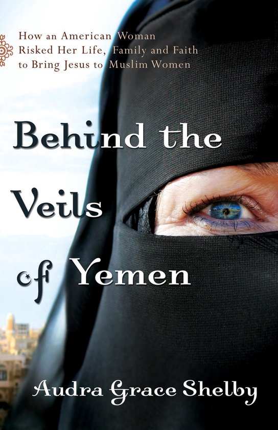 Behind the Veils of Yemen - cover
