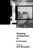 Relating Architecture to Landscape