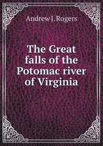 The Great falls of the Potomac river of Virginia