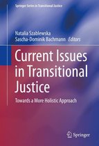 Springer Series in Transitional Justice 4 - Current Issues in Transitional Justice