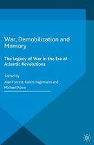 War, Culture and Society, 1750–1850 - War, Demobilization and Memory
