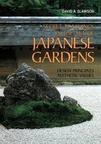 Secret Teachings in the Art of Japanese Gardens