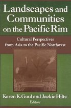 Landscapes and Communities on the Pacific Rim: Cultural Perspectives from Asia to the Pacific Northwest