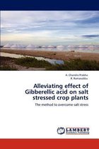 Alleviating effect of Gibberellic acid on salt  stressed crop plants