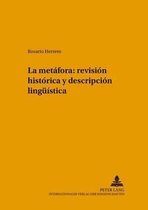 La metáfora: revision historica y descripcion lingüística