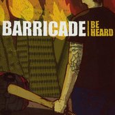 Barricade - Be Heard (CD)