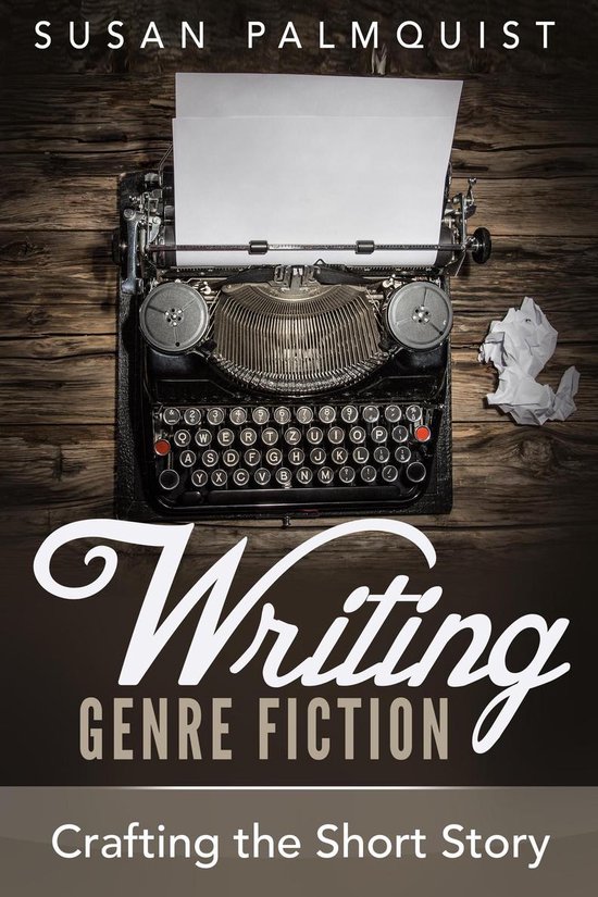 Writing Genre Fiction 4 - Crafting the Short Story - cover