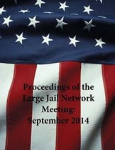 Proceedings of the Large Jail Network Meeting
