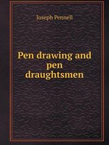 Pen drawing and pen draughtsmen