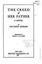 The Creed of Her Father, A Novel