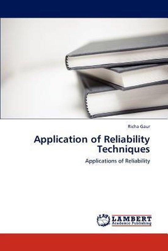 Application of Reliability Techniques | 9783847372929 | Richa Gaur ...