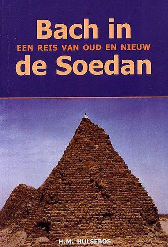 Cover van het boek 'Bach in de Soedan' van H.. Hulsebos