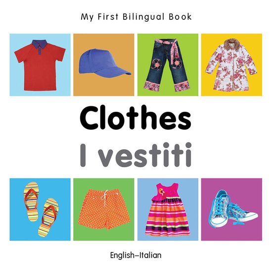 My First Bilingual Book - My First Bilingual Book–Clothes  ... - cover