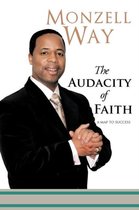 The Audacity Of Faith
