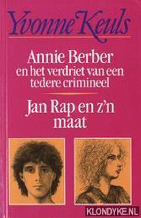 Annie Berber en het verdriet van een tedere crimineel / Jan  ... - cover
