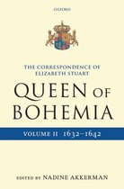 The Correspondence of Elizabeth Stuart, Queen of Bohemia 1632-1642