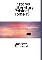 Historya Literatury Polskiej, Tome IV