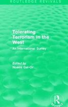 Routledge Revivals- Tolerating Terrorism in the West