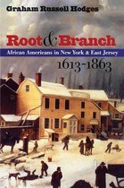 The John Hope Franklin Series in African American History and Culture - Root and Branch
