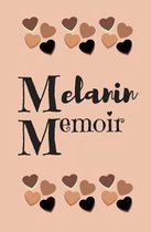 Melanin Memoir