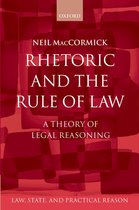 Law, State, and Practical Reason - Rhetoric and The Rule of Law