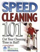Speed Cleaning 101